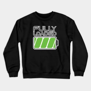 Fully Loaded Battery Symbol Crewneck Sweatshirt